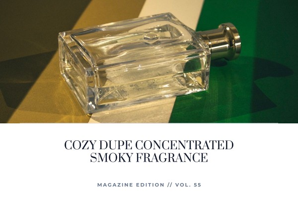 cozy dupe concentrated smoky fragrance