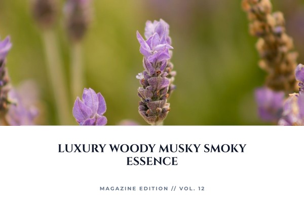 luxury woody musky smoky essence